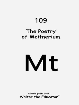 cover image of The Poetry of Meitnerium